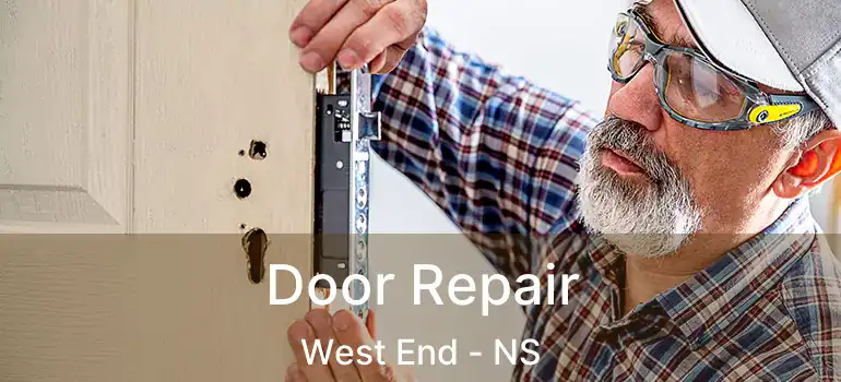  Door Repair West End - NS