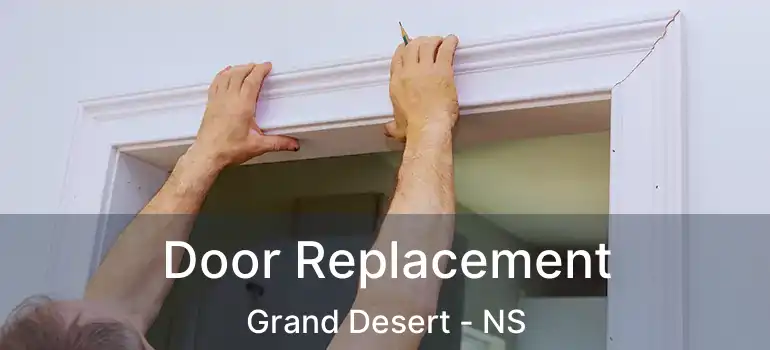  Door Replacement Grand Desert - NS