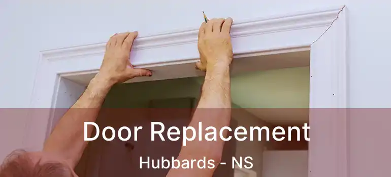  Door Replacement Hubbards - NS