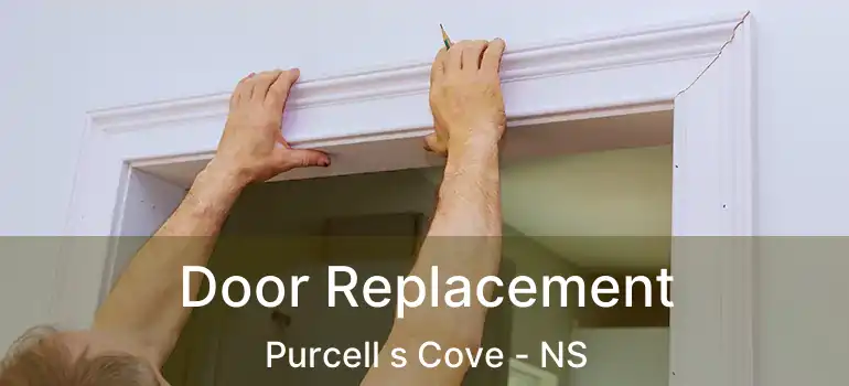  Door Replacement Purcell s Cove - NS