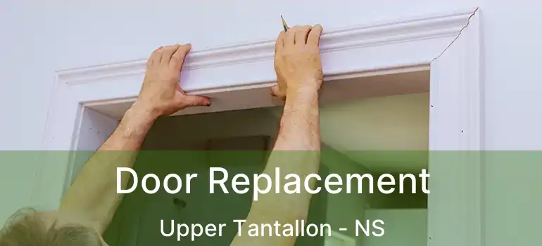  Door Replacement Upper Tantallon - NS