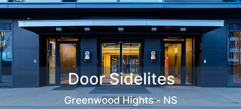  Door Sidelites Greenwood Hights - NS