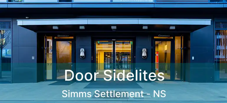  Door Sidelites Simms Settlement - NS