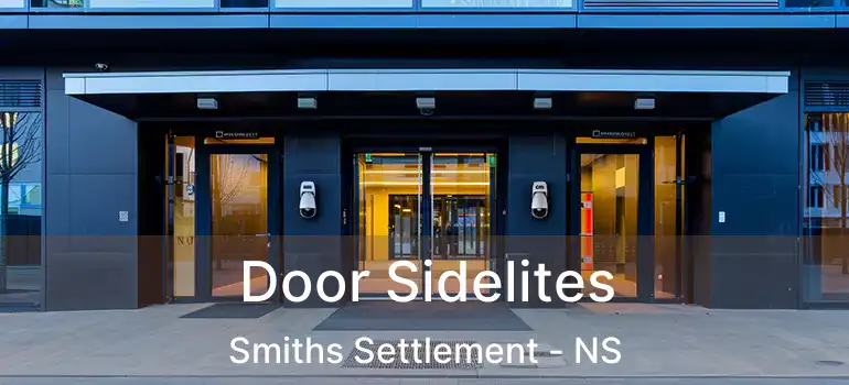  Door Sidelites Smiths Settlement - NS