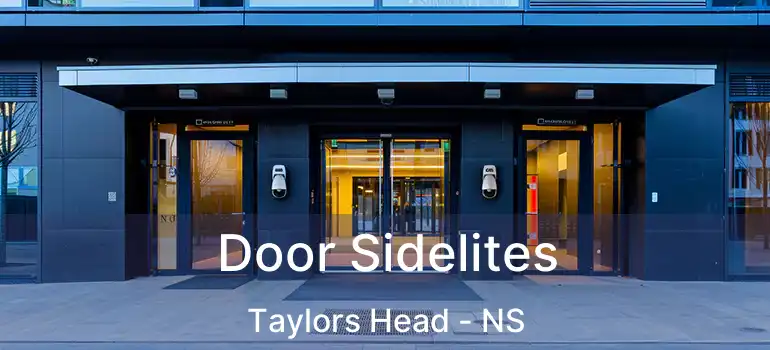  Door Sidelites Taylors Head - NS