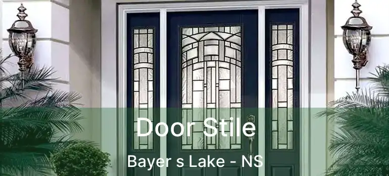  Door Stile Bayer s Lake - NS