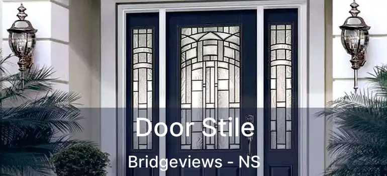  Door Stile Bridgeviews - NS