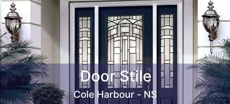  Door Stile Cole Harbour - NS