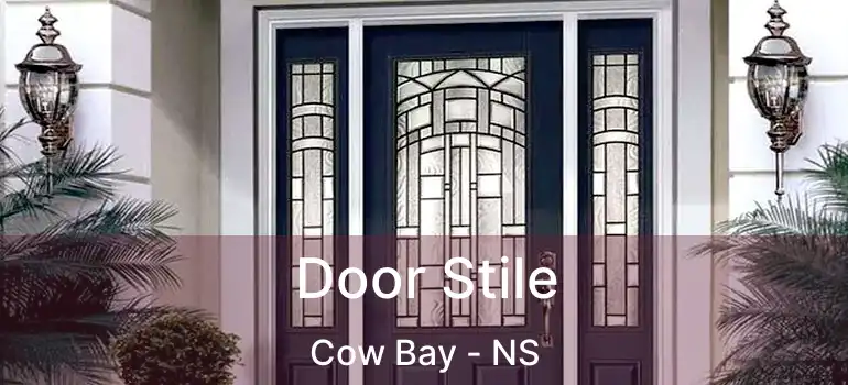  Door Stile Cow Bay - NS