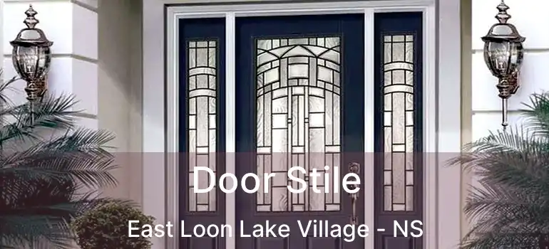  Door Stile East Loon Lake Village - NS