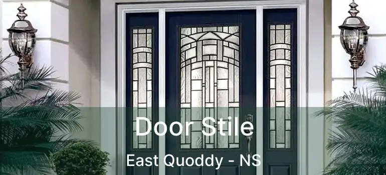  Door Stile East Quoddy - NS