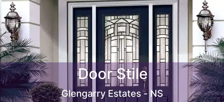  Door Stile Glengarry Estates - NS