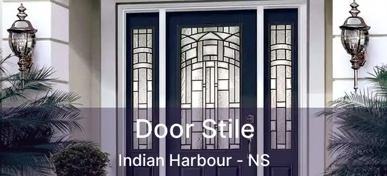  Door Stile Indian Harbour - NS