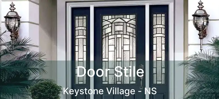  Door Stile Keystone Village - NS