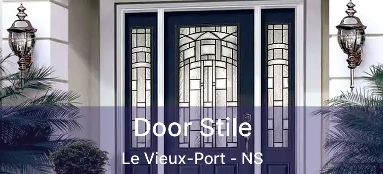  Door Stile Le Vieux-Port - NS