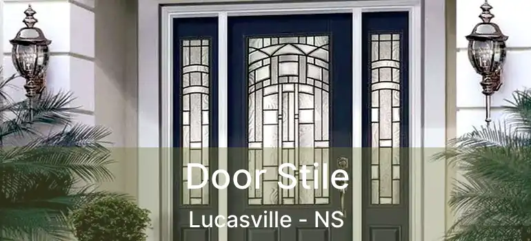  Door Stile Lucasville - NS