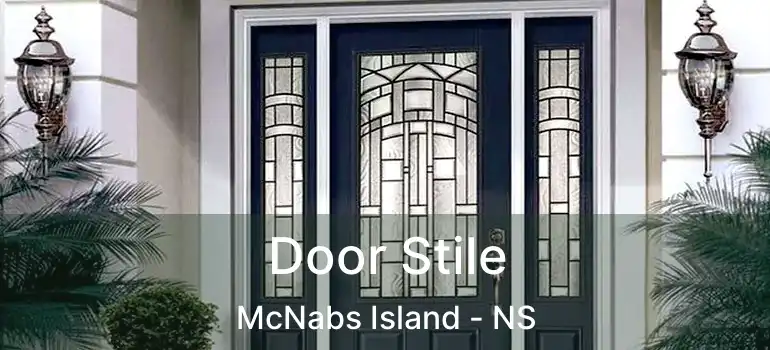  Door Stile McNabs Island - NS