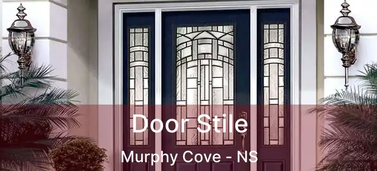  Door Stile Murphy Cove - NS