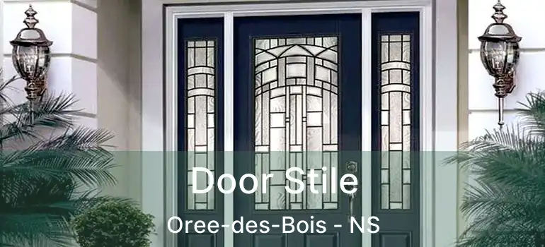  Door Stile Oree-des-Bois - NS