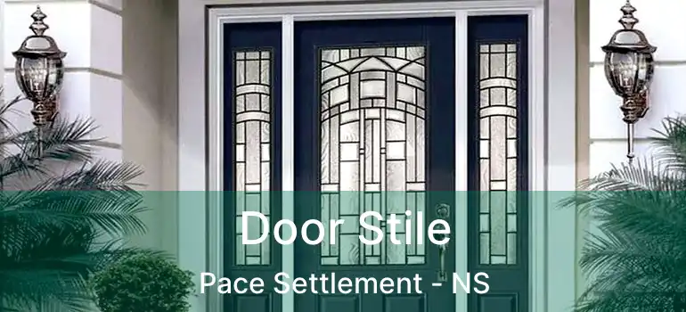  Door Stile Pace Settlement - NS