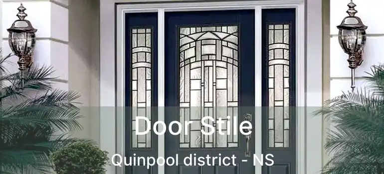  Door Stile Quinpool district - NS