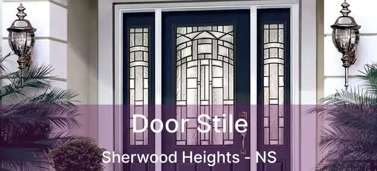  Door Stile Sherwood Heights - NS