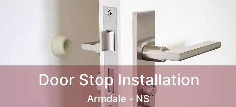  Door Stop Installation Armdale - NS