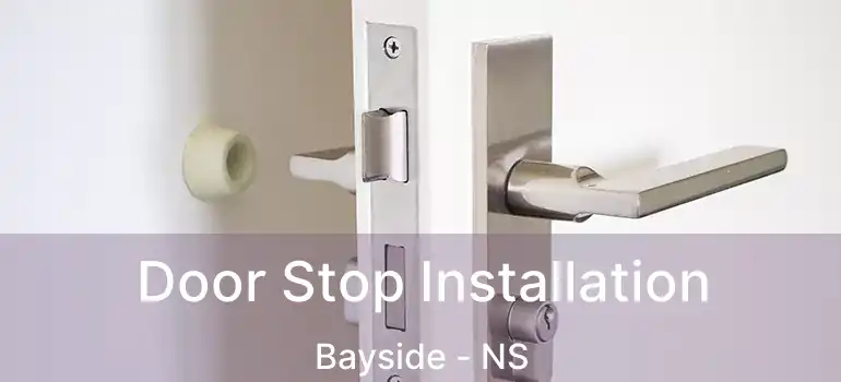  Door Stop Installation Bayside - NS