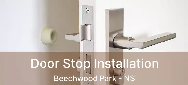  Door Stop Installation Beechwood Park - NS