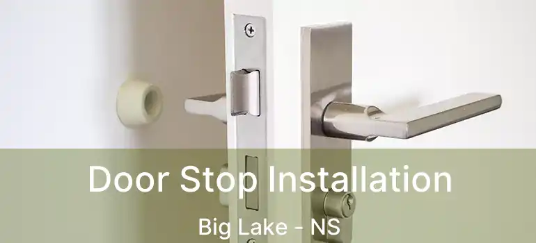  Door Stop Installation Big Lake - NS