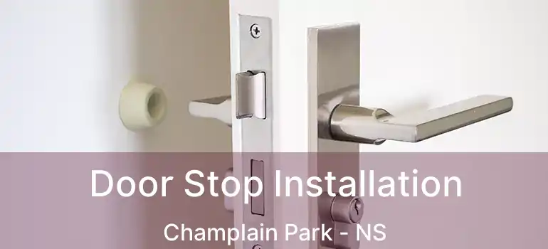  Door Stop Installation Champlain Park - NS