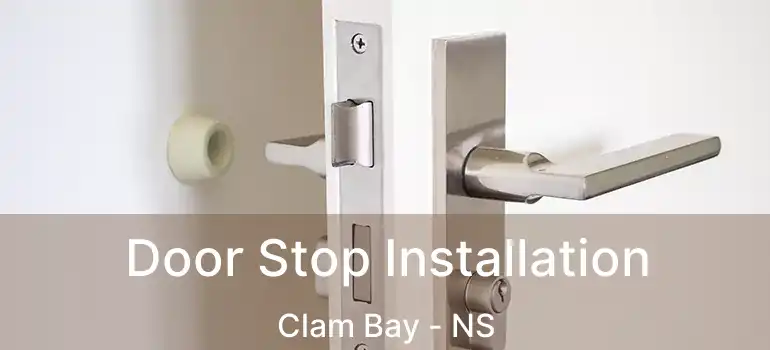  Door Stop Installation Clam Bay - NS