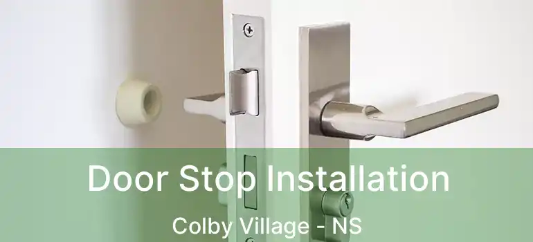  Door Stop Installation Colby Village - NS