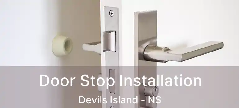  Door Stop Installation Devils Island - NS