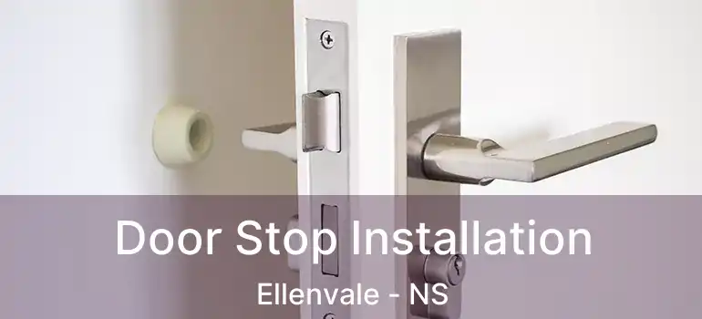  Door Stop Installation Ellenvale - NS