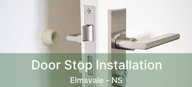  Door Stop Installation Elmsvale - NS