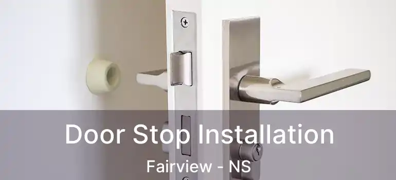  Door Stop Installation Fairview - NS