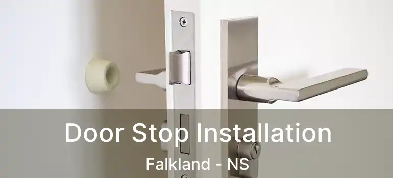  Door Stop Installation Falkland - NS