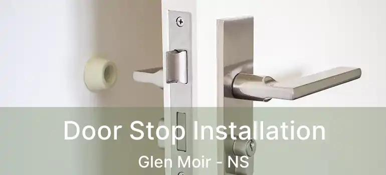  Door Stop Installation Glen Moir - NS