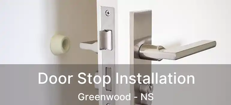  Door Stop Installation Greenwood - NS