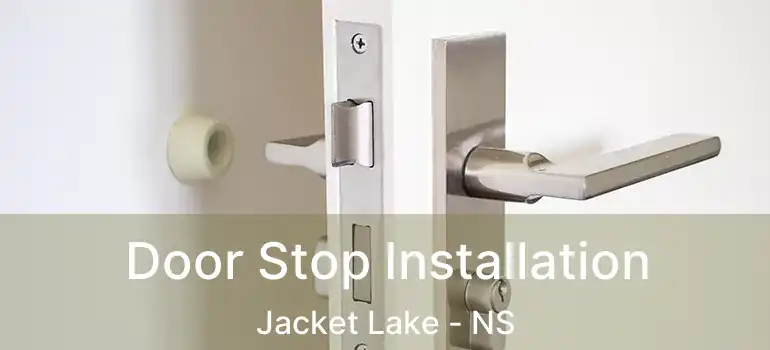  Door Stop Installation Jacket Lake - NS