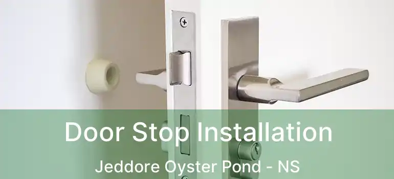  Door Stop Installation Jeddore Oyster Pond - NS