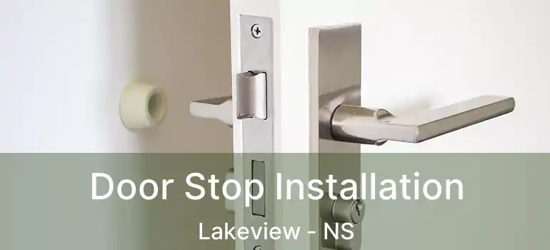  Door Stop Installation Lakeview - NS