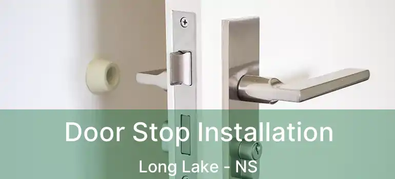  Door Stop Installation Long Lake - NS