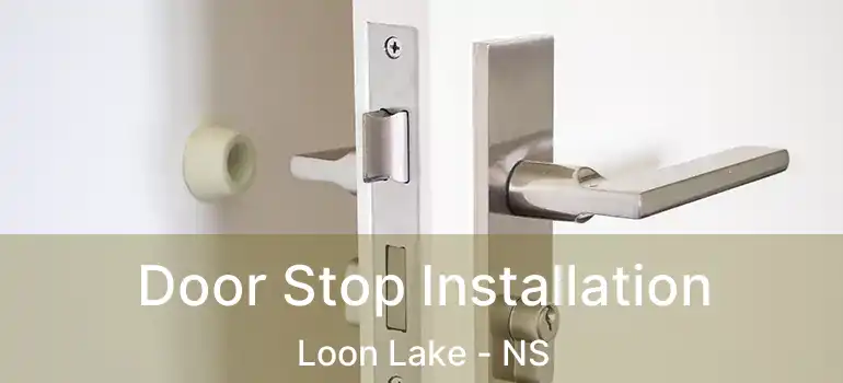  Door Stop Installation Loon Lake - NS