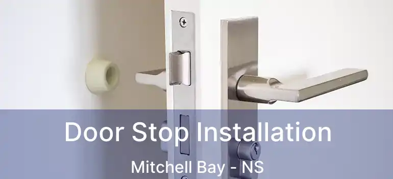  Door Stop Installation Mitchell Bay - NS