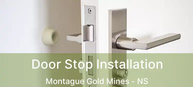  Door Stop Installation Montague Gold Mines - NS