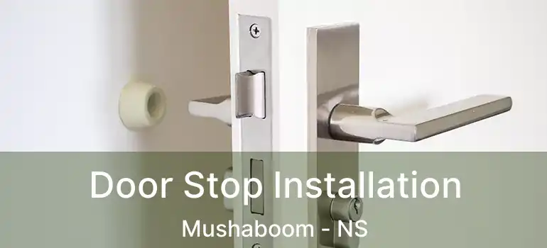  Door Stop Installation Mushaboom - NS