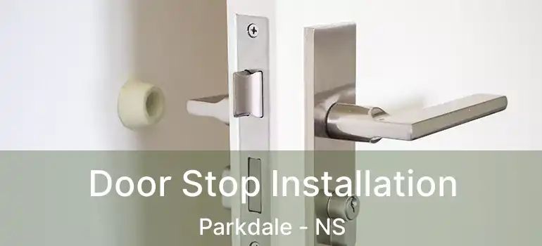  Door Stop Installation Parkdale - NS