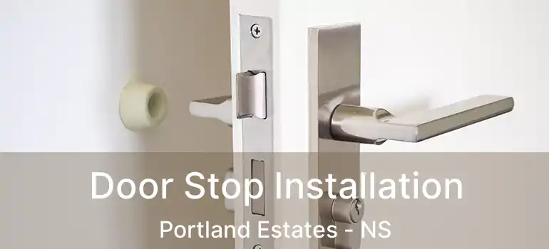  Door Stop Installation Portland Estates - NS